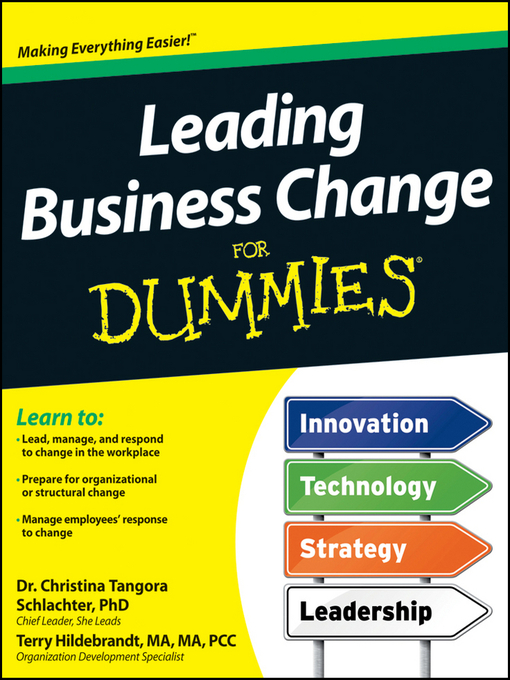 Title details for Leading Business Change For Dummies by Christina Tangora Schlachter - Available